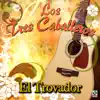 El Trovador album lyrics, reviews, download