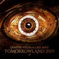 Dimitri Vegas & Like Mike - Tomorrowland 2019 EP artwork