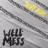 Wellmess - Tightrope (feat. Van Psyke)