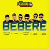 Stream & download Bebere (feat. Chocolate Blanco, Los Perros Chatos, ShelO, Malito Malozo & Joan Melody)