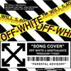 Off White - Single album lyrics, reviews, download