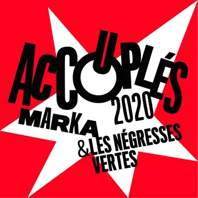 Accouplés 2020 - Single - Les Negresses Vertes