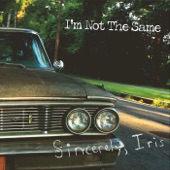 I'm Not the Same