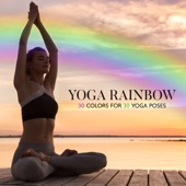 Yoga Rainbow: 30 Colors for 30 Yoga Poses artwork