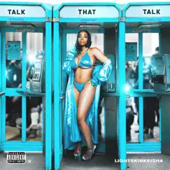 Talk That Talk by LightSkinKeisha album reviews, ratings, credits
