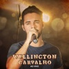 Wellington Carvalho (Ao Vivo) - EP
