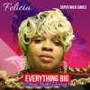 Everything Big (Remixes), 2019