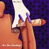 Nina Alexis - Are You Smoking?