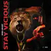 Stream & download Stay Vicious (feat. Prince Picasso) - Single