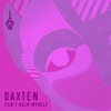 Daxten, Wai feat. Asta - Can't Help Myself