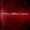 X - Mas Chillbar Lounge, 2014