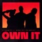 Own It (Remix) [feat. Burna Boy & Sho Madjozi] artwork