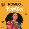 Famba - Romeo ThaGreatwhite lyrics