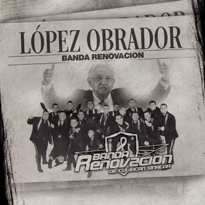 López Obrador - Single - Banda Renovación