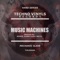 Music Machines (Almir Ljusa Remix) - Mechanic Slave lyrics