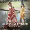 Everywhere I'm Goin' - Single album lyrics, reviews, download