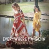 Everywhere I'm Goin' - Single