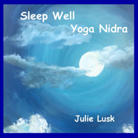 Julie Lusk - Sleep Well: Yoga Nidra artwork