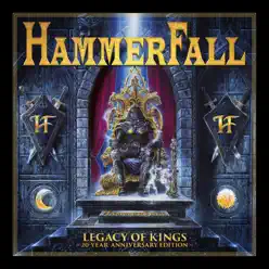 Legacy of Kings 20 Year Anniversary Edition - Hammerfall