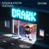 Drank - Single album lyrics, reviews, download