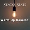 Warm up Session (feat. Trizzy Trapz) - Stacks Beats lyrics