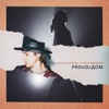 Proud / Дом - Single