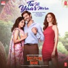 Tu Hi Yaar Mera (From "Pati Patni Aur Woh") - Single