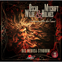 Oscar Wilde & Mycroft Holmes - Sonderermittler der Krone, Folge 23: Das Medusa-Syndrom artwork