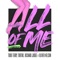 All of Me (feat. Oliver Nelson) [Tom Hall Remix] - Todd Terry, Tobtok & Richard Judge lyrics