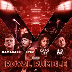 Royal Rumble (feat. Capo Lee) by Big Zuu, Kamakaze & Eyez album reviews, ratings, credits