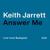 Keith Jarrett - Answer Me - Live in Budapest