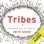 Tribes: We Need You to Lead Us (Unabridged)