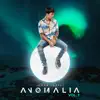 Anomalia, Vol. 1 - EP album lyrics, reviews, download