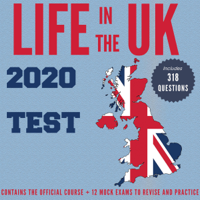 Hugh Lewis - Life in the UK Test 2020: Contains the Official Course + 12 Mock Exams to Revise and Practice (Unabridged) artwork