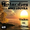 Take It Slow (feat. Mike Louvila) - Single