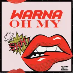 Oh My - Single by Warna album reviews, ratings, credits
