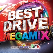BEST DRIVE MEGAMIX Mixed by DJ モナキング & BZMR artwork
