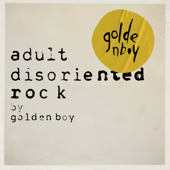 Adult Disoriented Rock - EP - goldenboy