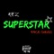 Superstar (feat. Kez) - Dhugg Beatz lyrics