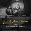 Dj Tó Costa - Caso de Amor E Ternura (feat. Micas Cabral)