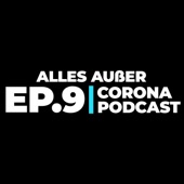 Alles außer Corona Podcast - EP. 9: Endlich habe ich wieder feuchte Hände (Live) artwork