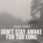 Don't Stay Awake for Too Long artwork