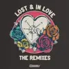 Lost & In Love (The Remixes) - EP album lyrics, reviews, download