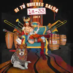 Si Tú Quieres Salsa - EP by La-33 album reviews, ratings, credits