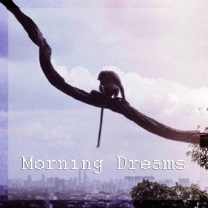 Morning Dreams - Single