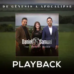 De Gênesis a Apocalipse (Playback) [feat. Kimberly Fraiber] - Single - Daniel e Samuel