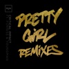 Pretty Girl (Remixes) - Single