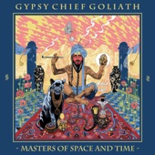 Gypsy Chief Goliath - City of Ghosts