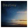 Destiny (feat. Danielle Lussier) - Single album lyrics, reviews, download