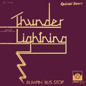 Thunder and Lightning - Bumpin' Bus Stop, Pt. 1